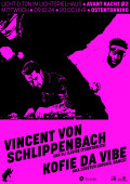 Vincent von Schlippenbach & Kofie Da Vibe